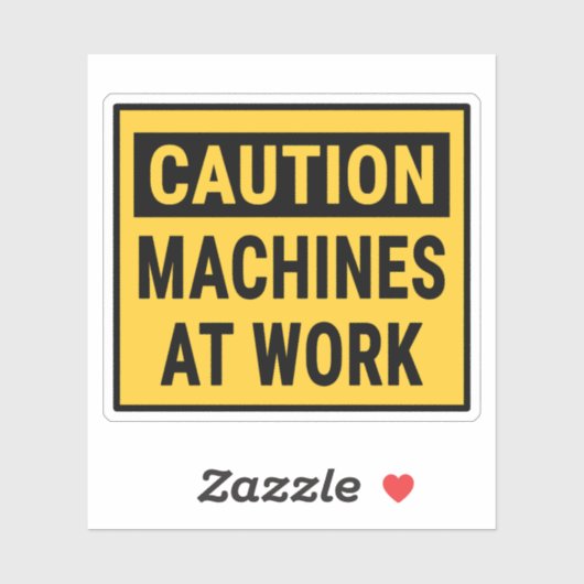 Let op machines aan het werk sticker (Vel)