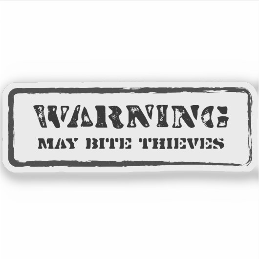 Let op: May Bite Thieves Sticker (Voorkant)