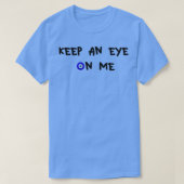 Let op me t-shirt (Design voorkant)