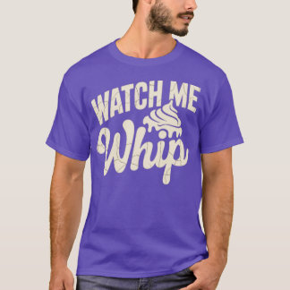 Let op me Whip T-shirt