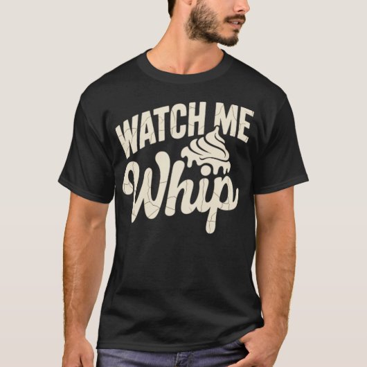 Let op me Whip T-shirt (Voorkant)