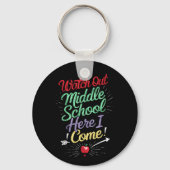 Let op, middelbare school, daar kom ik aan school sleutelhanger (Voorkant)