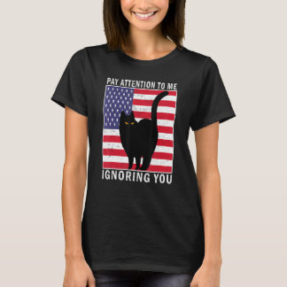 Let Op Mij Terwijl Ik Jou Negeer Grappige Katten M T-shirt