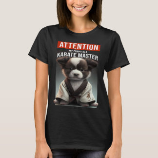 Let op mijn puppy is een karate meester t-shirt