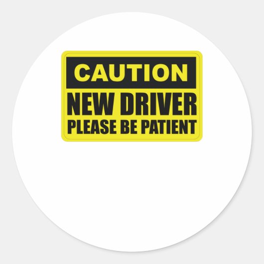 Let op nieuwe driver - Wees geduldig - Student Ronde Sticker (Voorkant)