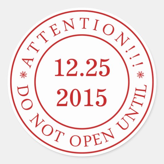 Let op!! Open niet tot de datum van de Verzegeling Ronde Sticker (Voorkant)