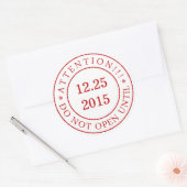 Let op!! Open niet tot de datum van de Verzegeling Ronde Sticker (Envelop)