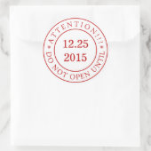 Let op!! Open niet tot de datum van de Verzegeling Ronde Sticker (Tas)