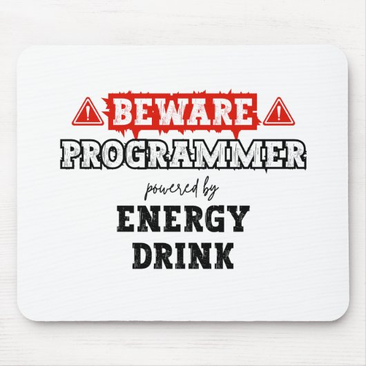 Let op: Programmeur aangedreven door energie-Drink Muismat (Voorkant)