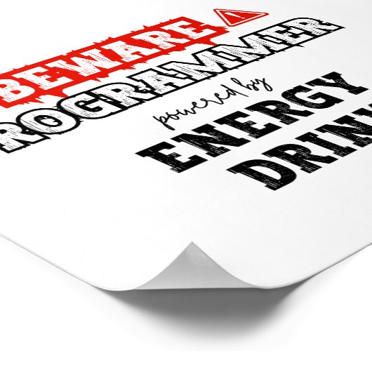 Let op: Programmeur aangedreven door energie-Drink Poster (Hoek)