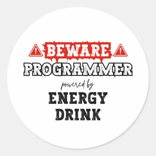Let op: Programmeur aangedreven door energie-Drink Ronde Sticker (Voorkant)