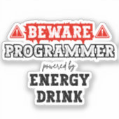 Let op: Programmeur aangedreven door energie-Drink Sticker (Voorkant)