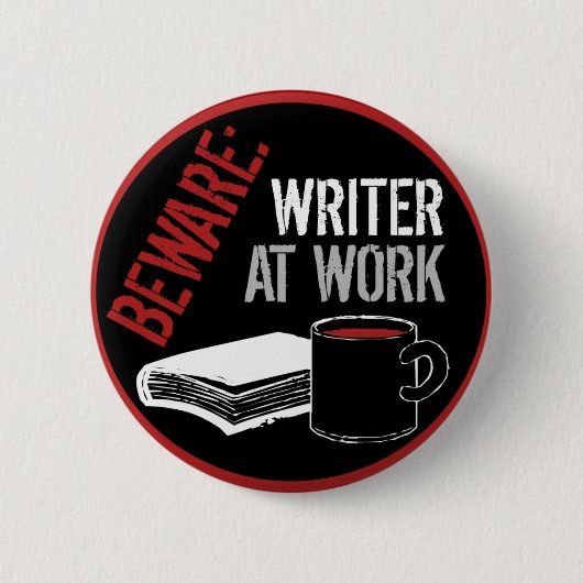 Let op: Schrijver op het werk Ronde Button 5,7 Cm (Voorkant)
