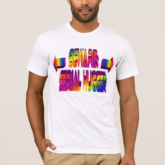 Let op Serial Hugger Shirt (Voorkant)