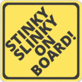 Let op Stinky Slinky aan boord! Sticker (Voorkant)