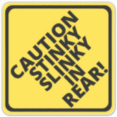 Let op Stinky Slinky achterin! Sticker (Voorkant)