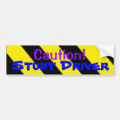Let op! Stunt driver Bumpersticker (Voorkant)
