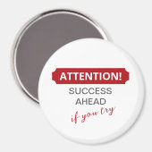 Let op! Succes voor de boeg, als je het probeert Magneet (Voorkant / Achterkant)