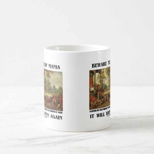 Let op Tulp Mania het zal weer gebeuren in Brueghe Koffiemok (Center)