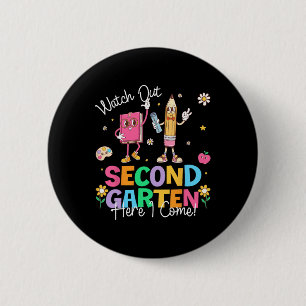 Let op tweede klas hier kom ik eerste schooldag ronde button 5,7 cm