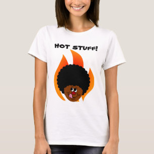 Let op u in de Aanwezigheid van Hete Stuff bent T-shirt