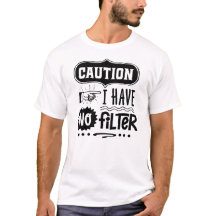 Let op: Vetgedrukte Humor 'Geen filter' Ontwerp