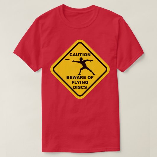 Let op vliegende schijven Attentie Sign Funny Disk T-shirt (Design voorkant)