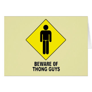 Let op voor Thong-jongens ~ Attentie-teken