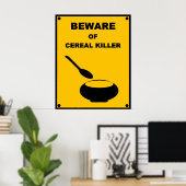 Let op: waarschuwingsbord voor Cereal Killer ~ Spo Poster (Thuiskantoor)