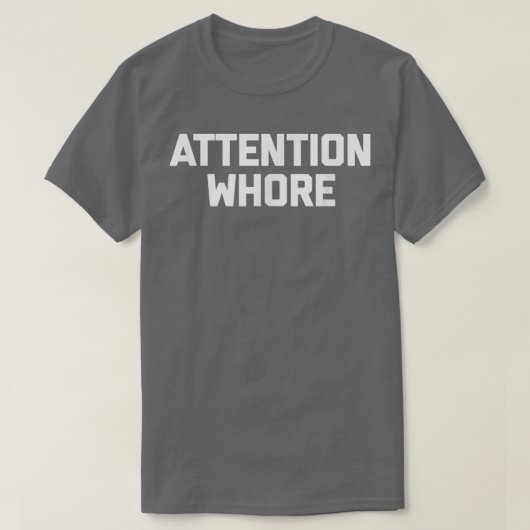 Let op Whorefunny gezegde sarcastisch novelty humo T-shirt (Design voorkant)