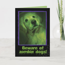 Let op: Zombie Dogs Golden Retriever Halloween Kaart