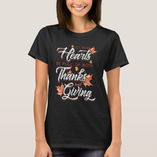Let Our Hearts Full of Thanks Thanksgiving Fall Vi T-shirt (Voorkant)