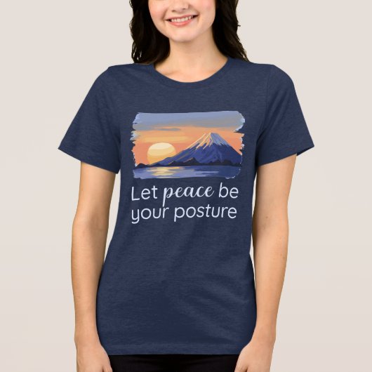 Let Peace Be Your Posture Serene Sunset Mountain Tri-Blend Shirt (Voorkant)