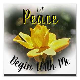 Let Peace Begin With Me Photo Enlargement Square Foto Afdruk