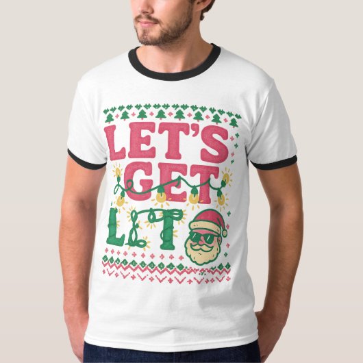 Let’s Get Lit Christmas Shirt • Funny Ugly Sweater (Voorkant)