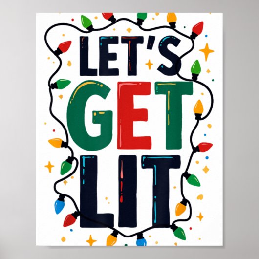 Let S Get Lit Christmas Tree Lights Funny Xmas Par Poster (Voorkant)