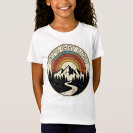 Let’s Get Lost Retro Mountain Adventure Outdoor T-shirt