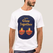 Let’s Glow Together | Minimal Diwali Diya Design ✨ T-shirt (Voorkant)