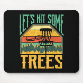 Let’s Hit Some Trees Funny Disc Golf Player Muismat (Voorkant)