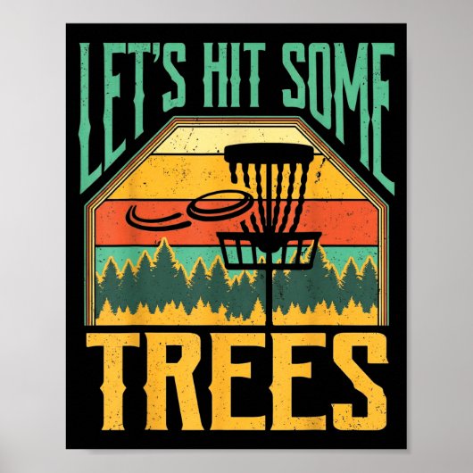 Let’s Hit Some Trees Funny Disc Golf Player  Poster (Voorkant)