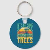 Let’s Hit Some Trees Funny Disc Golf Player  Sleutelhanger (Voorkant)