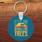 Let’s Hit Some Trees Funny Disc Golf Player  Sleutelhanger (Voorkant)