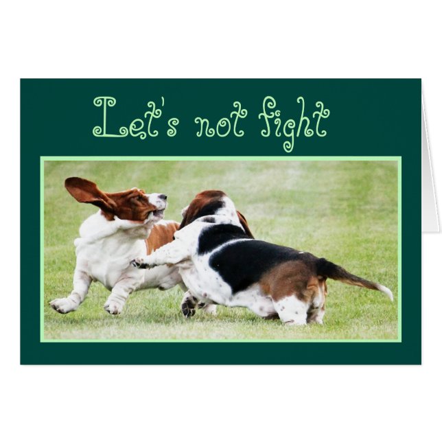  "Let s not Fight"-kaart met Basset Hound (Voorkant Horizontaal)