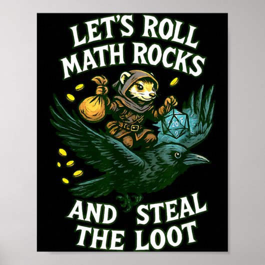 Let’s Roll Math Rocks And Steal The Loot Rogue Cro Poster (Voorkant)