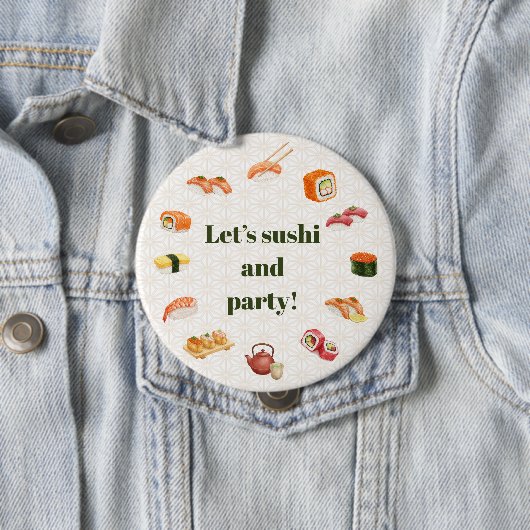 Let’s sushi and party!  ronde button 4,0 cm (In situ)