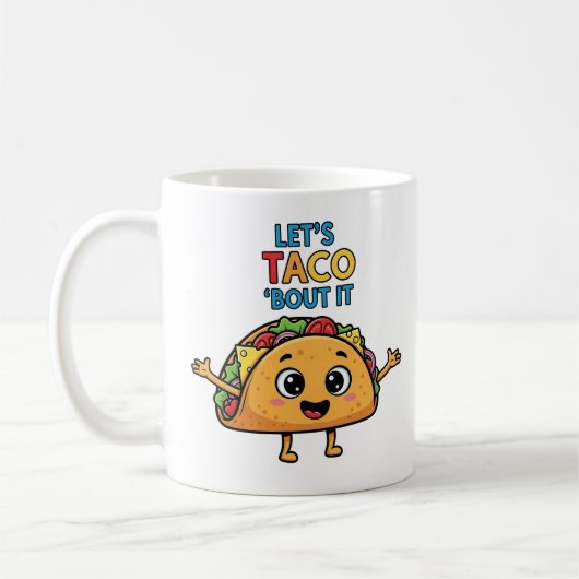 Let’s Taco ‘Bout It – Funny Taco Cartoon Pun  Koffiemok (Links)