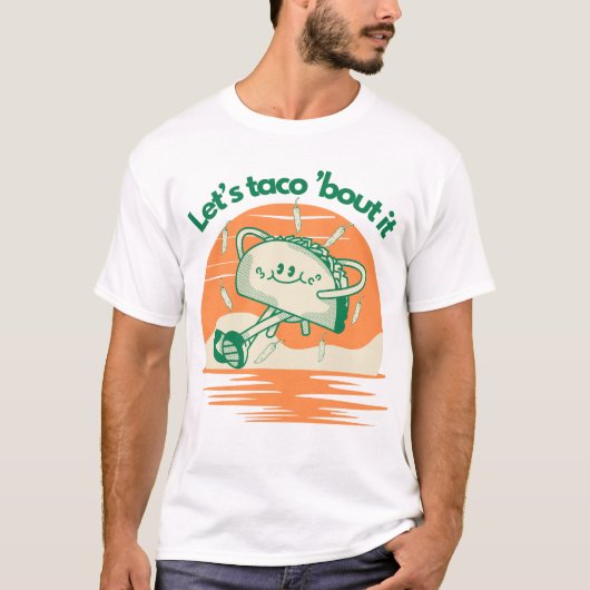 Let’s Taco ’Bout It  T-shirt (Voorkant)