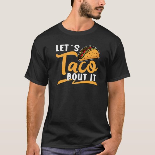 Let´s Taco bout it Viva México Taco T-shirt (Voorkant)