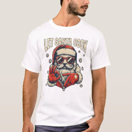 Let Santa Cook Six Seven Meme Cool Christmas T-shirt
