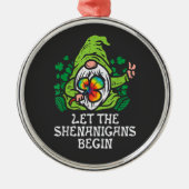 Let Shenanigans Begin Metalen Ornament (Voorkant)